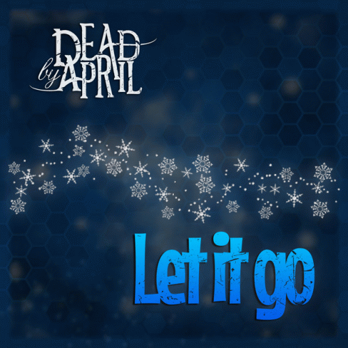 Dead By April : Let It Go